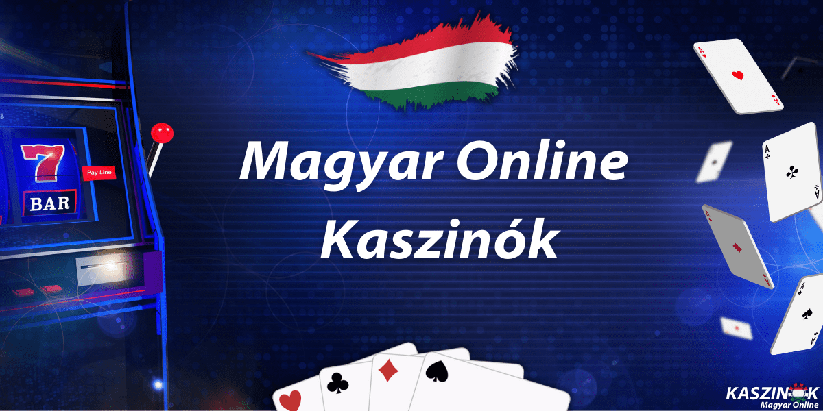 Fedezd fel a Legjobb Magyar Online Kaszinókat 2023-ban!